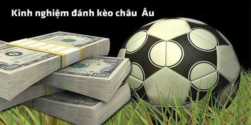 Đặt Cược Kèo Châu Âu Hiệu Quả Và An Toàn Tại Jun88 4 Kinh nghiệm chơi từ cao thủ